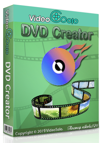 VideoSolo DVD Creator 1.2.22 (2019) РС | RePack & Portable